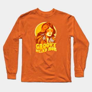 groovy weird moms build character Long Sleeve T-Shirt